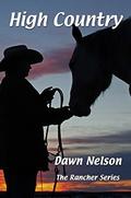 High Country (The Rancher #5) by Dawn Nelson