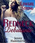 Cowgirl Strong (Redneck Debutante #3) by Jenny Hammerle