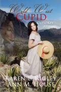 Wild West Cupid (Cupid Key #2) by Karen E. Rigley