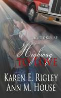 Highway to Love (Cupid Key #3) by Karen E. Rigley