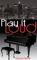 Play It Loud by Gina Lee Nelson