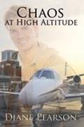 Chaos at High Altitude by Diane Pearson