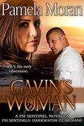 Gavin's Woman (PSI Sentinel: Guardians of the Psychic Realm) by Pamela Moran