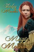 Magic Mountain by Shirley Martin