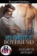 My Ghostly Boyfriend (My Boyfriend Is… #5) by Elizabeth Monvey