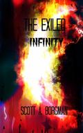 Infinity (The Exiled #3) by Scott Borgman