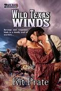 Wild Texas Winds by Kit Prate