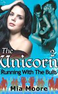 Running with the Bulls (Unicorn, #2) by Mia Moore