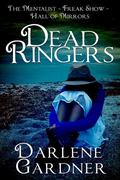 Dead Ringers: Volumes 7-9 by Darlene Gardner