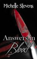 Answers in Blood by Michelle Stevens