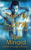 Taken By Storm (Tales Of The Demon Kin #6) by Tori Minard