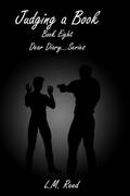 Judging a Book (Dear Diary #8) by L.M. Reed