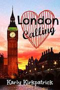 London Calling by Karly Kirkpatrick