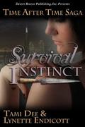 Survival Instinct (Time After Time Saga #2) by Tami Dee