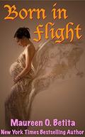Born in Flight by Maureen O. Betita