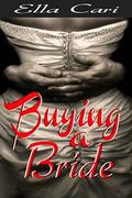 Buying a Bride (Billionaire Brides #3) by Ella Cari