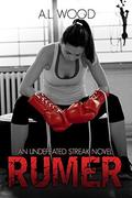 RUMER: An Undefeated Streak Novel by No Sweat Graphics