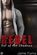 Rebel 6: Out of the Shadows by Jamie Fuchs