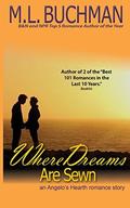 Where Dreams Are Sewn (Angelo's Hearth #7) by M. L. Buchman