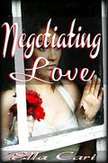 Negotiating Love (Billionaire Brides #2) by Ella Cari