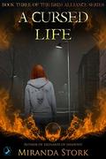 A Cursed Life (The Grim Alliance #3) by Miranda Stork