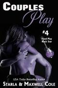 Couples Play #4: The Rock Star Returns by Maxwell Cole