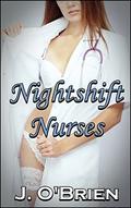 Nightshift Nurses (Lesbian Love #17) by J. O'Brien