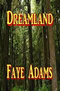 Dreamland by Faye Adams