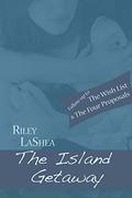 The Island Getaway (Meddling Friends: Kelsie #3) by Riley Lashea