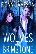 Wolves and Brimstone (Blood Martyr, #3) by Fionn Jameson