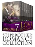 STEPBROTHER ROMANCE COLLECTION: The Badass Billionaire  (7 Arousing Love Romances)  (Contemporary Taboo Forbidden New Adult Romance Short Stories) by Vena Judd
