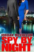 Spy by Night (Spy Another Day #0.3) by Jordan McCollum