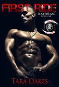 First Ride (The Slayers MC #1) by Laura Classi