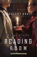Whispers in the Reading Room (Chicago World's Fair Mystery #3) by Shelley Gray