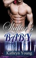 Shifter's Baby by Sharon White