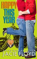 Happy This Year: a Christmas Novella  (A Good Riders Romance) by Jacie Floyd