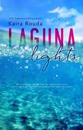 Laguna Lights (Laguna Beach #3) by Kaira Rouda