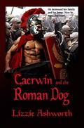 Caerwin and the Roman Dog by Lizzie Ashworth