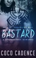 Bastard by Coco Cadence