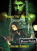 Daughter of the Thirteen: Bourbon Street Witches Book 1 by Lorraine Kennedy