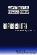 Forever Country (Rose Farm #1) by CBB Productions Christina Badder