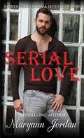 Serial Love by Shannon Brandee Eversoll