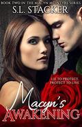 Macyn's Awakening (Macyn McIntyre #2) by S.L. Stacker