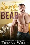 Saved by the Bear: BBW Paranormal WereBear Shifter Standalone Romance (Pine Ridge Shifters #3) by Tiffany Wilde