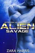 Alien Savage (Intergalactic Mates #4) by Zara Harris