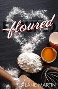 Floured (A Recipe for Love #1) by Wendi Temporado
