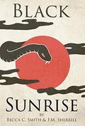 Black Sunrise (The Black Moon Saga #2) by Becca C. Smith