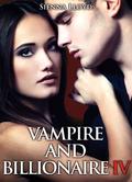 Vampire and Billionaire - Vol.4 (Mords-moi ! #4) by Sienna Lloyd
