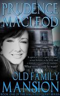 Old Family Mansion (Haunted Quest #1) by Prudence MacLeod