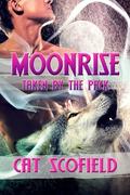 Moonrise (Taken by the Pack #8) by Cat Scofield